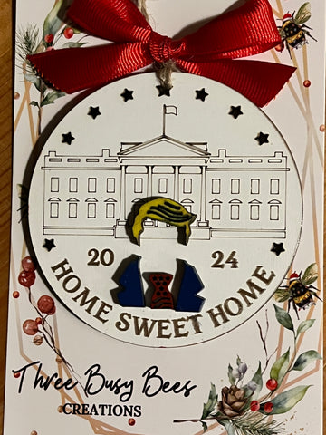 Home Sweet Home Home Trump Christmas Ornament