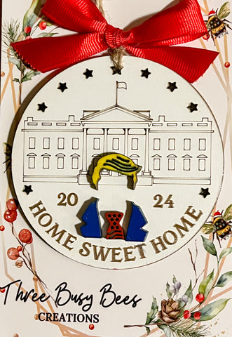 Trump “Home Sweet Home” Christmas Ornament