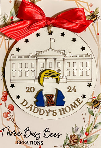 Trump “Daddy’s Home” Christmas Ornament