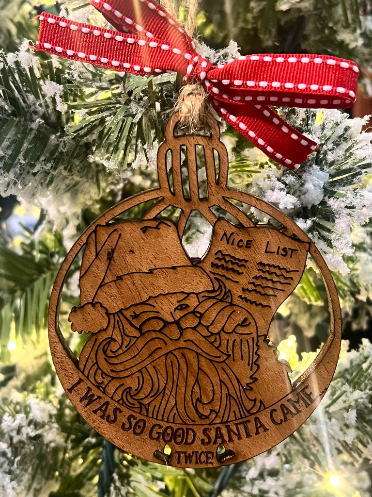 Santa Came Twice Christmas Ornament