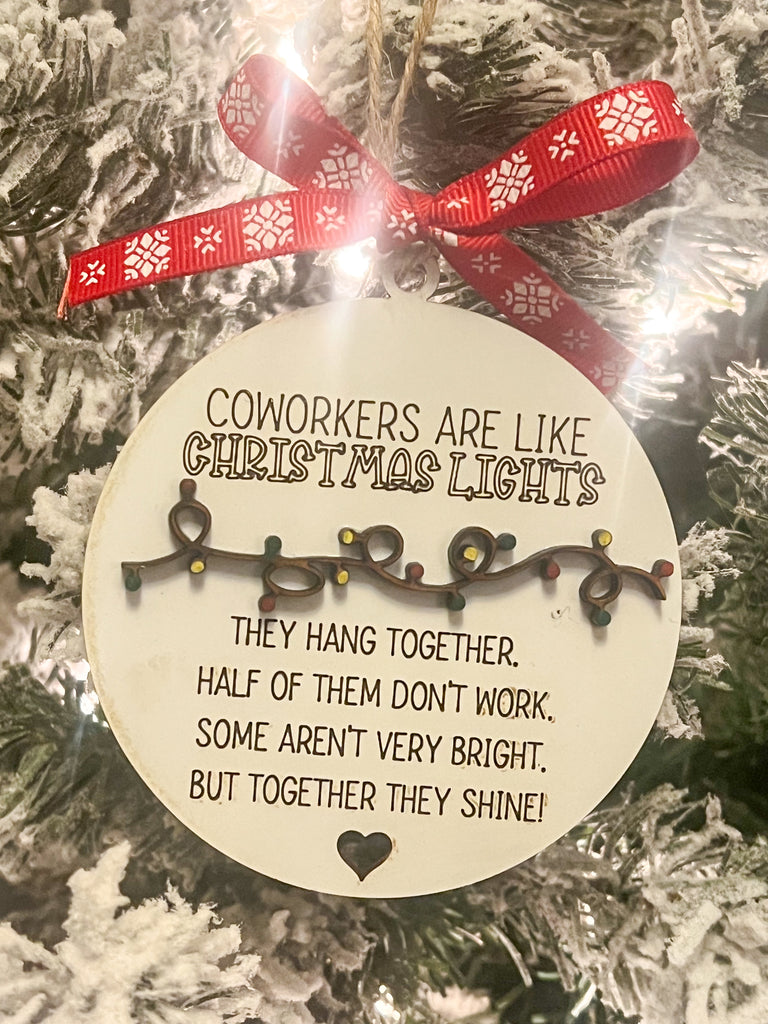 Coworkers are like Christmas Lights Christmas Ornament